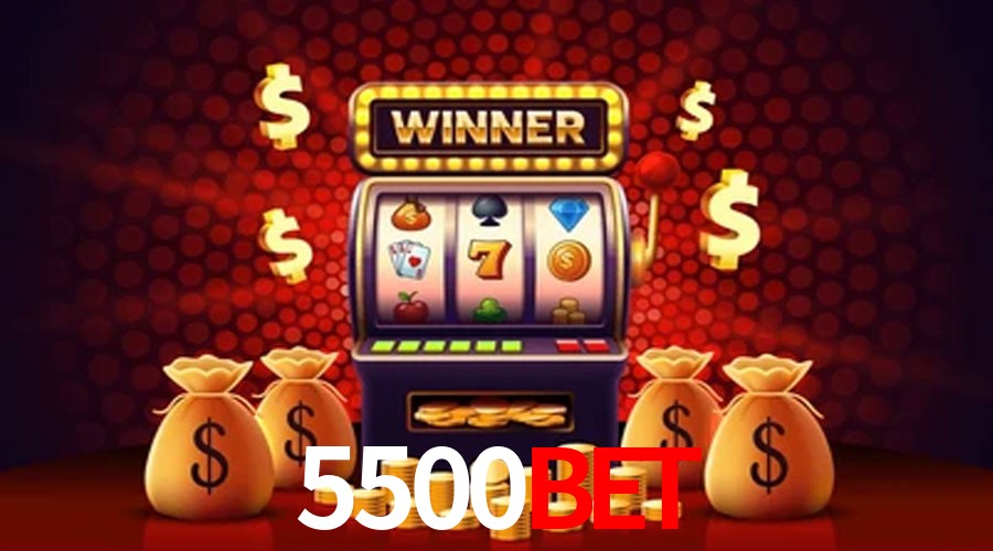 Account Benefits 5500Bet
